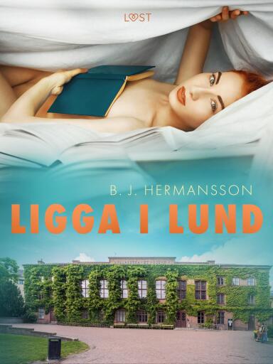 Portada del libro «Ligga i Lund - erotisk novell», de B. J. Hermansson