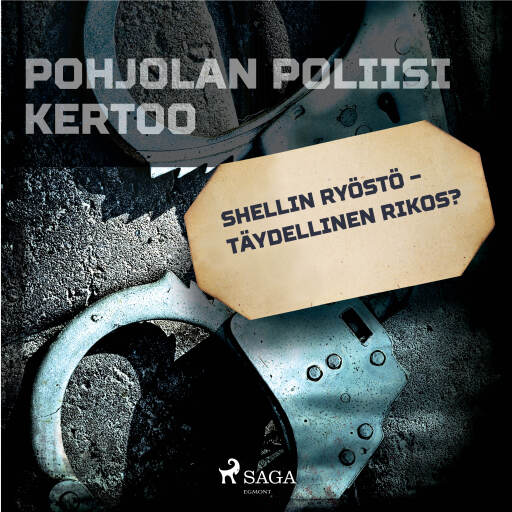 Portada del audiolibro «Shellin ryöstö – täydellinen rikos?», de Eri tekijöitä