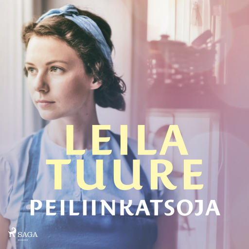 Portada del audiolibro «Peiliinkatsoja», de Leila Tuure