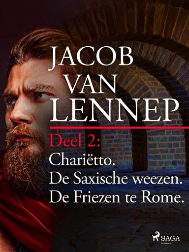 Portada del libro «Onze voorouders in verschillende taferelen geschetst. Deel 2: Chariëtto. De Saxische weezen. De Friezen te Rome», de Jacob van Lennep