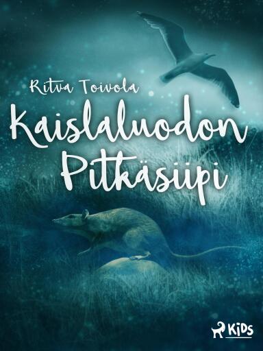 Portada del libro «Kaislaluodon Pitkäsiipi», de Ritva Toivola