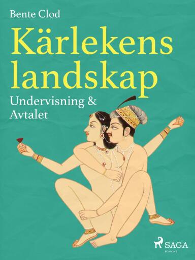 Portada del libro «Kärlekens landskap 3: Undervisning & Avtalet», de Bente Clod