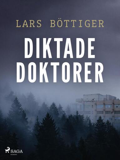 Portada del libro «Diktade doktorer», de Lars Böttiger