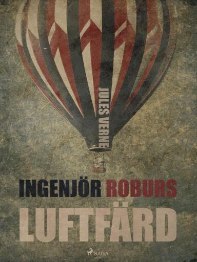 Portada del libro «Ingenjör Roburs Luftfärd», de Jules Verne