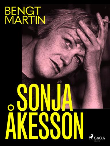 Portada del libro «Sonja Åkesson», de Bengt Martin