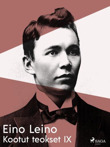 Portada del libro «Kootut teokset IX», de Eino Leino
