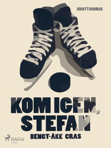 Portada del libro «Kom igen, Stefan», de Bengt-Åke Cras