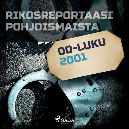 Portada del audiolibro «Rikosreportaasi Pohjoismaista 2001», de Eri tekijöitä