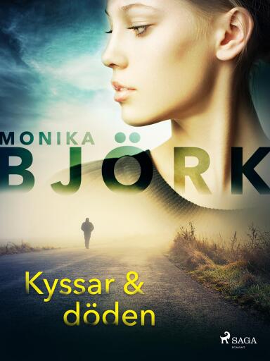 Portada del libro «Kyssar & döden», de Monika Björk