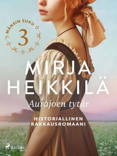 Portada del libro «Aurajoen tytär», de Mirja Heikkilä