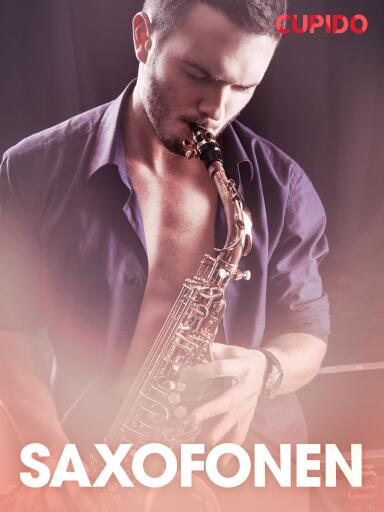 Portada del libro «Saxofonen – erotiska noveller», de Cupido