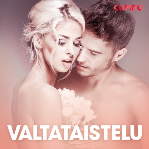 Portada del audiolibro «Valtataistelu – eroottinen novelli», de Cupido