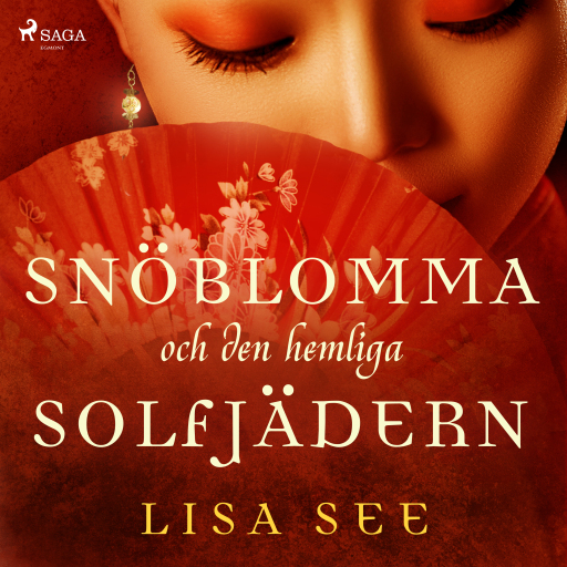 Portada del audiolibro «Snöblomma och den hemliga solfjädern», de Lisa See