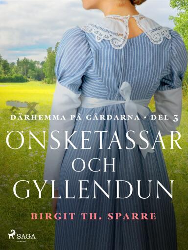 Portada del libro «Önsketassar och gyllendun», de Birgit Th. Sparre