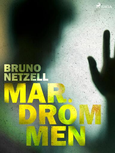 Portada del libro «Mardrömmen», de Bruno Netzell