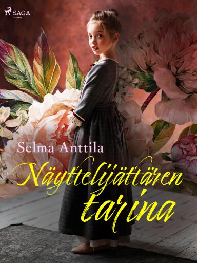 Portada del libro «Näyttelijättären tarina», de Selma Anttila