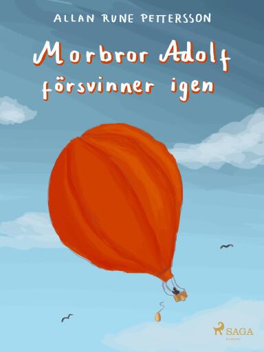 Portada del libro «Morbror Adolf försvinner igen», de Allan Rune Pettersson