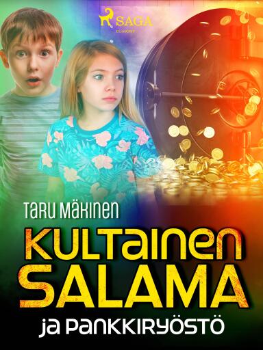 Portada del libro «Kultainen Salama ja pankkiryöstö», de Taru Mäkinen