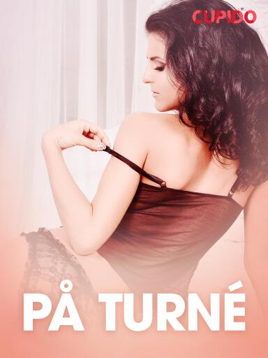 Portada del libro «På turné - erotiske noveller», de Cupido