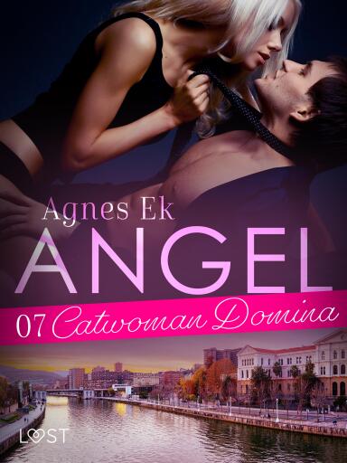 Portada del libro «Angel 7: Catwoman Domina - BDSM erotik», de Agnes Ek