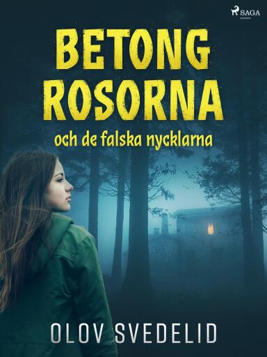 Portada del libro «Betongrosorna och de falska nycklarna», de Olov Svedelid