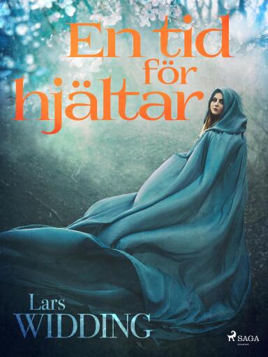 Portada del libro «En tid för hjältar», de Lars Widding