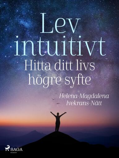 Portada del libro «Lev intuitivt : Hitta ditt livs högre syfte»