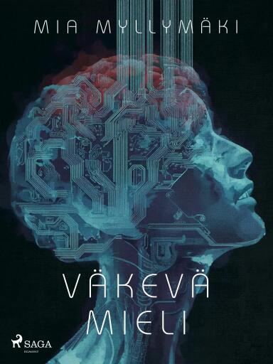Portada del libro «Väkevä mieli», de Mia Myllymäki