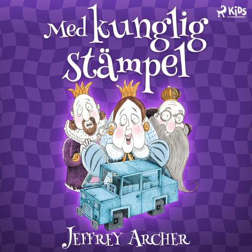 Portada del audiolibro «Med kunglig stämpel», de Jeffrey Archer