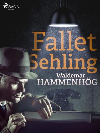 Portada del libro «Fallet Sehling», de Waldemar Hammenhög
