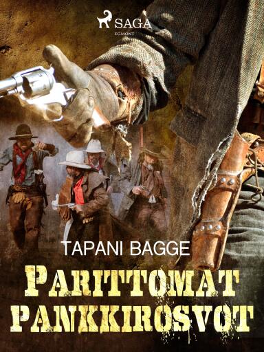 Portada del libro «Parittomat pankkirosvot», de Tapani Bagge