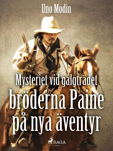 Portada del libro «Mysteriet vid galgträdet : bröderna Paine på nya äventyr», de Uno Modin