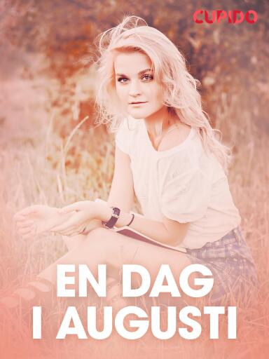 Portada del libro «En dag i augusti – erotisk novell», de Cupido