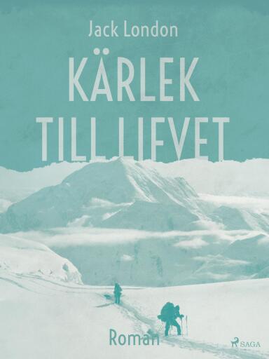 Portada del libro «Kärlek till lifvet», de Jack London