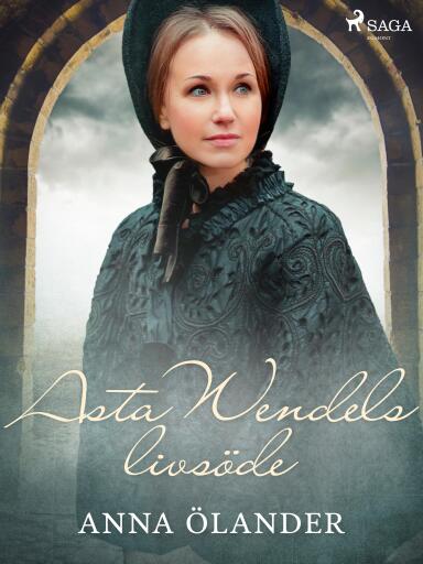 Portada del libro «Asta Wendels livsöde», de Anna Ölander