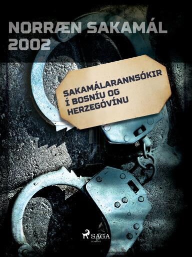 Portada del libro «Sakamálarannsókir í Bosníu og Herzegóvínu», de Forfattere Diverse