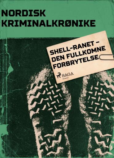 Portada del libro «Shell-ranet – Den fullkomne forbrytelse», de Diverse