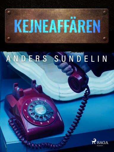 Portada del libro «Kejne-affären», de Anders Sundelin