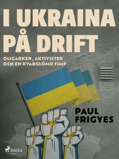 Portada del libro «I Ukraina på drift», de Paul Frigyes