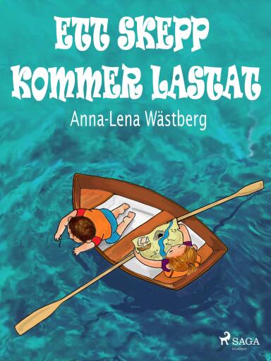 Portada del libro «Ett skepp kommer lastat», de Anna-Lena Wästberg