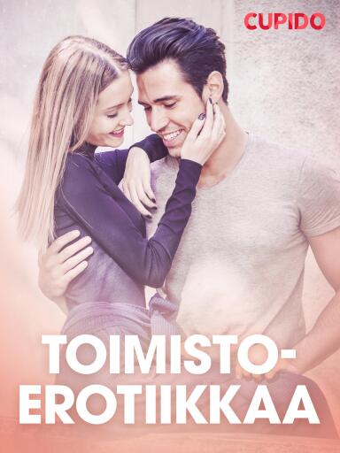 Portada del libro «Toimistoerotiikkaa – eroottinen novelli», de Cupido