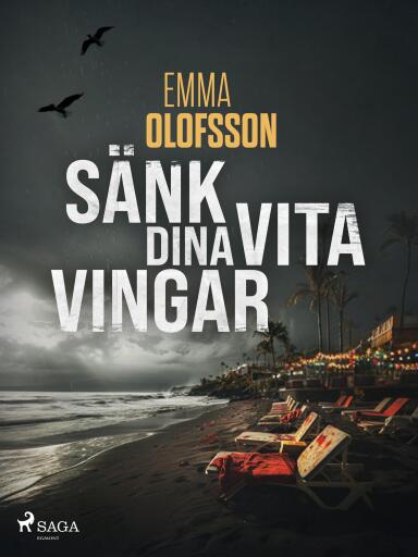 Portada del libro «Sänk dina vita vingar», de Emma Olofsson