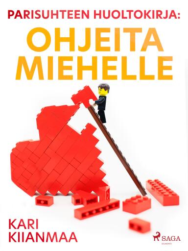 Portada del libro «Parisuhteen huoltokirja: ohjeita miehelle», de Kari Kiianmaa