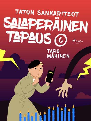 Portada del libro «Salaperäinen tapaus», de Taru Mäkinen