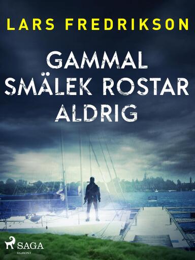 Portada del libro «Gammal smälek rostar aldrig», de Lars Fredrikson