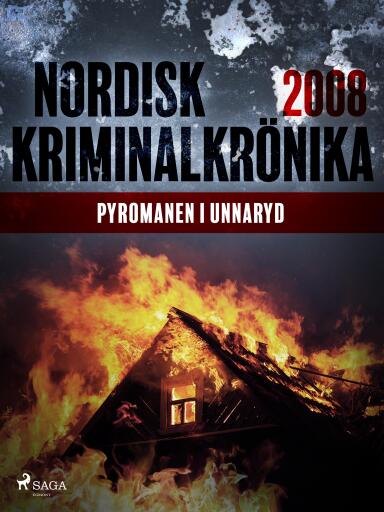 Portada del libro «Pyromanen i Unnaryd», de Diverse