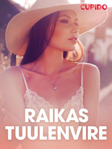 Portada del libro «Raikas tuulenvire – eroottinen novelli», de Cupido