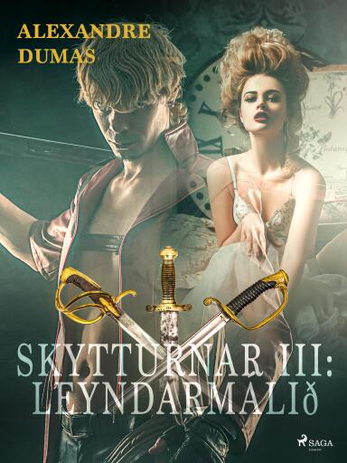 Portada del libro «Skytturnar III: Leyndarmálið», de Alexandre Dumas