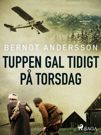 Portada del libro «Tuppen gal tidigt på torsdag», de Berndt Andersson
