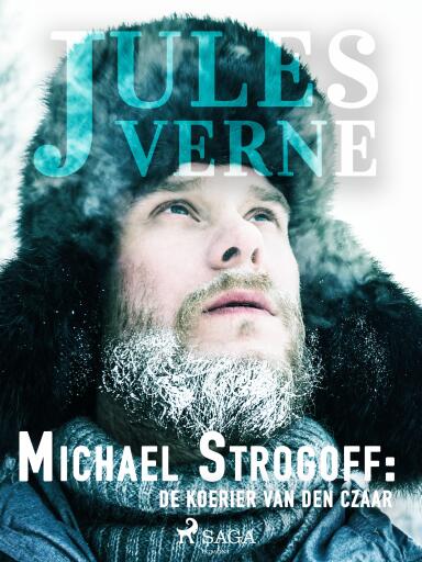 Portada del libro «Michael Strogoff: de koerier van den Czaar», de Jules Verne